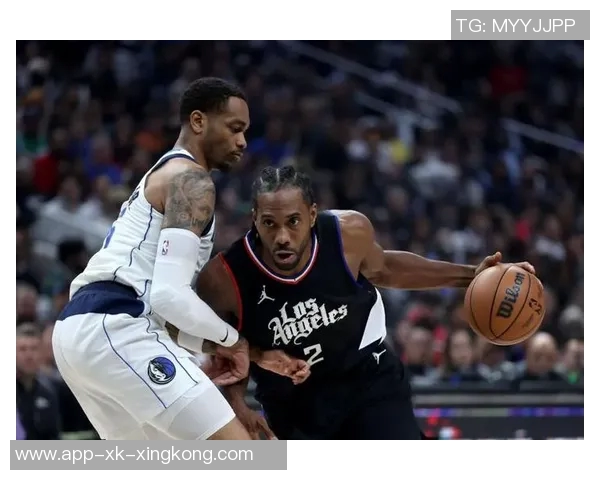 莱昂纳德上半场全能表现助队防守发力贡献7分3板3助3断正负值15领衔全队